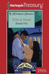 Title: Wild at Heart, Author: Susan Fox