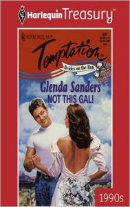 Title: Not This Gal!, Author: Glenda Sanders