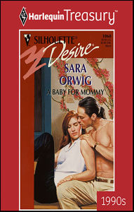 Title: A Baby for Mommy, Author: Sara Orwig