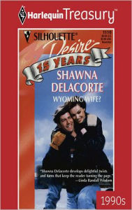 Title: WYOMING WIFE?, Author: Shawna Delacorte