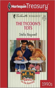 Title: THE TYCOON'S TOTS, Author: Stella Bagwell