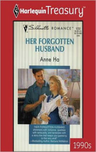 Title: Her Forgotten Husband, Author: Anne Ha