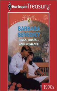 Title: Rings, Roses...And Romance, Author: Barbara Benedict