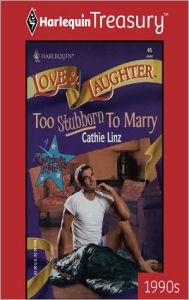 Title: Too Stubborn to Marry (Marriage Makers Series), Author: Cathie Linz