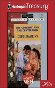 Title: The Cowboy and the Centerfold, Author: Debbi Rawlins