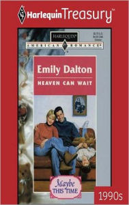 Title: Heaven Can Wait, Author: Emily Dalton