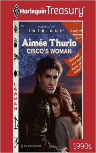 Title: Cisco's Woman, Author: Aimée Thurlo