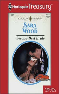 Title: SECOND-BEST BRIDE, Author: Sara Wood