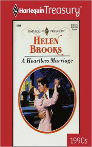 Title: A Heartless Marriage, Author: Helen Brooks