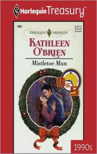 Title: Mistletoe Man, Author: Kathleen O'Brien