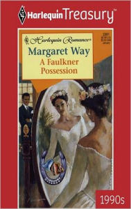 Title: A FAULKNER POSSESSION, Author: Margaret Way