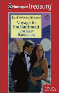Title: VOYAGE TO ENCHANTMENT, Author: Rosemary Hammond