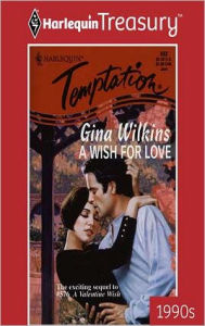 Title: A Wish for Love, Author: Gina Wilkins