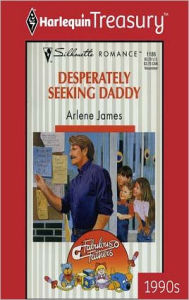 Title: Desperately Seeking Daddy, Author: Arlene James