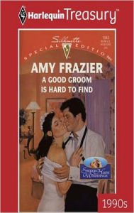 Title: A Good Groom Is Hard to Find, Author: Amy Frazier