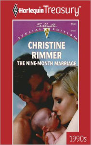 Title: The Nine-Month Marriage, Author: Christine Rimmer