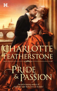 Title: Pride & Passion, Author: Charlotte Featherstone