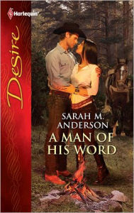 Title: A Man of His Word: An Enemies to Lovers Romance, Author: Sarah M. Anderson