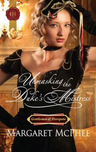 Title: Unmasking the Duke's Mistress, Author: Margaret McPhee