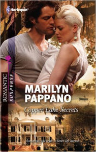 Title: Copper Lake Secrets (Harlequin Romantic Suspense #1685), Author: Marilyn Pappano