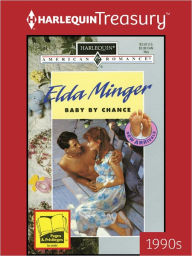 Title: BABY BY CHANCE, Author: Elda Minger