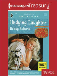 Title: Undying Laughter, Author: Kelsey Roberts