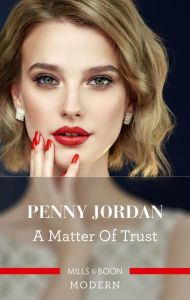 Title: A Matter of Trust, Author: Penny Jordan