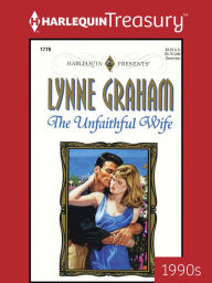 Title: The Unfaithful Wife, Author: Lynne Graham