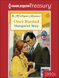 Title: Once Burned, Author: Margaret Way