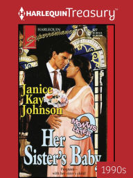 Title: Her Sister's Baby, Author: Janice Kay Johnson