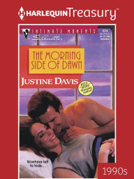 Title: THE MORNING SIDE OF DAWN, Author: Justine Davis
