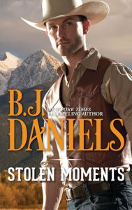Title: Stolen Moments, Author: B. J. Daniels