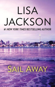Title: SAIL AWAY, Author: Lisa Jackson
