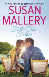 Title: Full-Time Father, Author: Susan Mallery