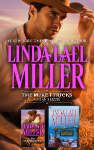 Title: The McKettricks: Meg and Lizzie, Author: Linda Lael Miller
