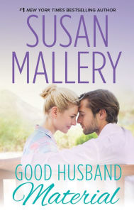 Title: Good Husband Material (Hometown Heartbreakers Series #7), Author: Susan Mallery