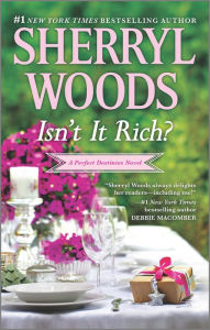 Title: Isn't It Rich? (Perfect Destinies Series #1), Author: Sherryl Woods