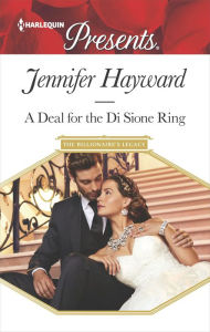 Title: A Deal for the Di Sione Ring, Author: Jennifer Hayward