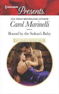 Title: Bound by the Sultan's Baby, Author: Carol Marinelli