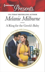 Title: A Ring for the Greek's Baby, Author: Melanie Milburne