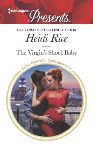 Title: The Virgin's Shock Baby: An Emotional and Sensual Romance, Author: Heidi Rice