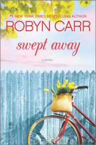 Title: Swept Away, Author: Robyn Carr