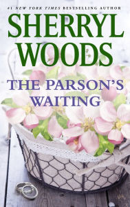 Title: THE PARSON'S WAITING, Author: Sherryl Woods