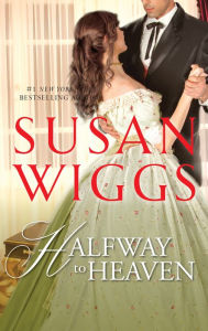 Title: HALFWAY TO HEAVEN: A Regency Romance, Author: Susan Wiggs