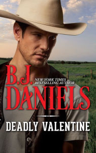 Title: Deadly Valentine, Author: B. J. Daniels