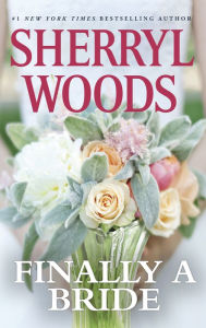 Title: Finally A Bride, Author: Sherryl Woods