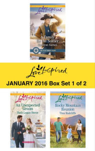 Title: Love Inspired January 2016 - Box Set 1 of 2: A Family for the Soldier\An Unexpected Groom\Rocky Mountain Reunion, Author: Carolyne Aarsen