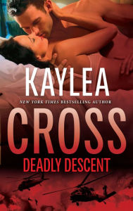 Title: Deadly Descent, Author: Kaylea Cross