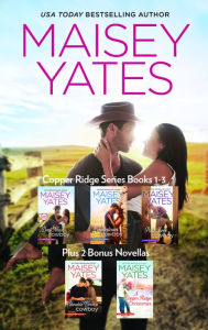 Title: Maisey Yates Copper Ridge Series Books 1-3 Plus 2 Bonus Novellas (Part Time Cowboy\ Brokedown Cowboy\ Bad News Cowboy\ Shoulda Been a Cowboy\ A Copper Ridge Christmas), Author: Maisey Yates