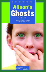 Title: XAlison's Ghosts, Author: Mary Alice XDownie